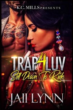 portada Trap 4 Luv - Still Down To Ride (in English)