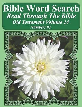 portada Bible Word Search Read Through The Bible Old Testament Volume 24: Numbers #3 Extra Large Print (en Inglés)