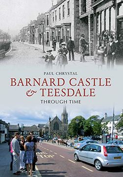 portada Barnard Castle & Teesdale Through Time (in English)