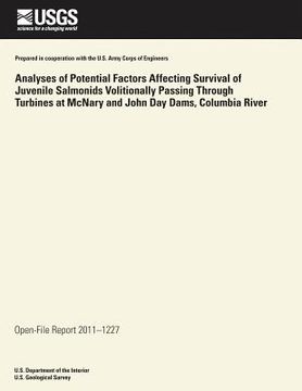 portada Analyses of Potential Factors Affecting Survival of Juvenile Salmonids Volitionally Passing Through Turbines at McNary and John Day Dams, Columbia Riv (en Inglés)