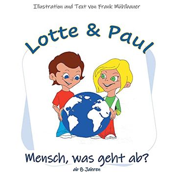 portada Lotte & Paul - Mensch, was Geht ab? (en Alemán)