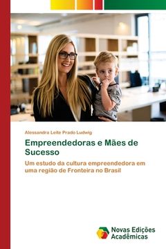 portada Empreendedoras e Mães de Sucesso (en Portugués)