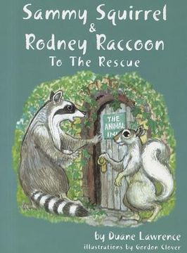 portada sammy squirrel & rodney raccoon to the rescue (in English)