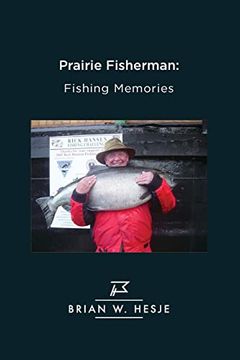 portada Prairie Fisherman: Fishing Memories (en Inglés)