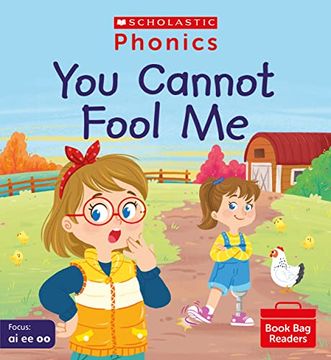 portada Phonics Readers: You Cannot Fool me Decodable Phonic Reader for Ages 4-6 Exactly Matches Little Wandle Letters and Sounds Revised - Phase 3 (Phonics Book bag Readers)