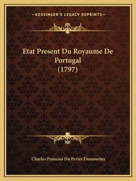 portada Etat Present Du Royaume De Portugal (1797) (in French)