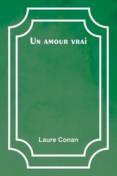 portada Un amour vrai (en Francés)