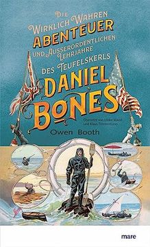 portada Die Wirklich Wahren Abenteuer (Und Außerordentlichen Lehrjahre) des Teufelskerls Daniel Bones (in German)