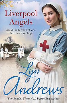 portada Liverpool Angels: A Completely Gripping Saga of Love and Bravery During wwi (in English)