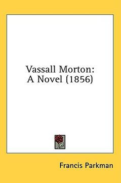 portada vassall morton: a novel (1856) (en Inglés)