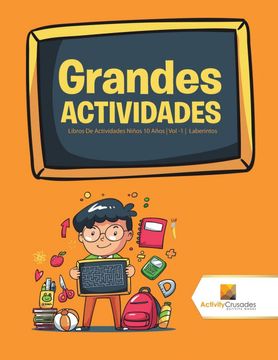 portada Grandes Actividades: Libros de Actividades Niños 10 Años | vol -1 | Laberintos (in Spanish)