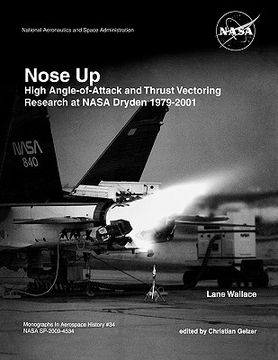 portada nose up: high angle-of-attack and thrust vectoring research at nasa dryden 1979-2001. monograph in aerospace history, no. 34, 2 (en Inglés)