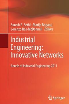 portada Industrial Engineering: Innovative Networks: 5th International Conference on Industrial Engineering and Industrial Management CIO 2011, Cartagena, Spa (en Inglés)
