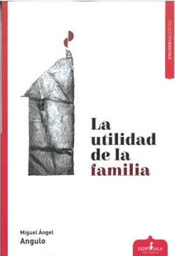 portada La Utilidad de la Familia (in Spanish)