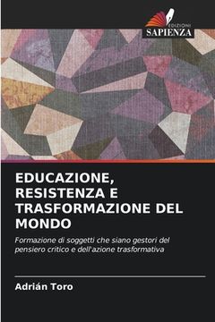 portada Educazione, Resistenza E Trasformazione del Mondo (en Italiano)