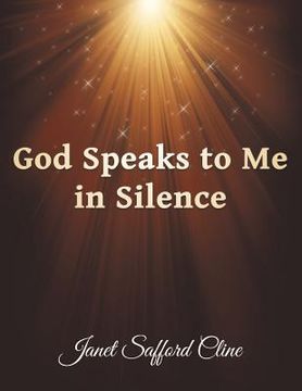 portada God Speaks to Me in Silence (en Inglés)