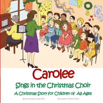 portada Carolee Sings in the Christmas Choir: A Christmas Story for Children of All Ages (Carolee - Adventures of an Angel) (Volume 1)