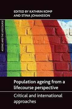 portada Population Ageing From a Lifecourse Perspective: Critical and International Approaches (Ageing and the Lifecourse) (in English)