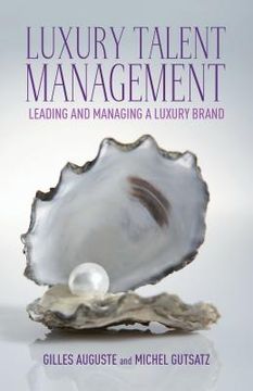 portada luxury talent management: leading and managing a luxury brand (en Inglés)