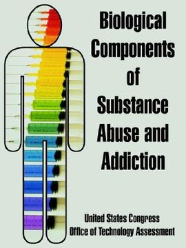 portada biological components of substance abuse and addiction (en Inglés)
