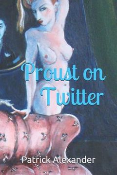 portada Proust on Twitter (en Inglés)