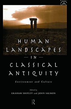 portada Human Landscapes in Classical Antiquity: Environment and Culture (Leicester-Nottingham Studies in Ancient Society)