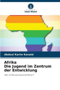 portada Afrika Die Jugend im Zentrum der Entwicklung (en Alemán)