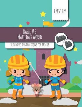 portada EMSteps #06 Matildas World: Building instructions for bricks (en Inglés)