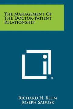 portada the management of the doctor-patient relationship (in English)