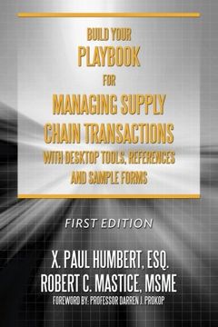 portada Build Your Playbook for Managing Supply Chain Transactions: With Desktop Tools, References and Sample Forms (en Inglés)