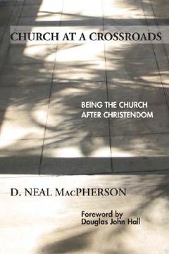 portada church at a crossroads: being the church after christendom (in English)