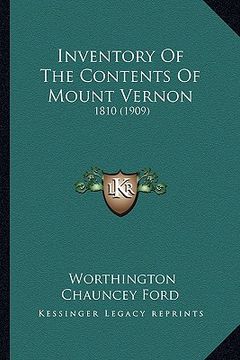 portada inventory of the contents of mount vernon: 1810 (1909) (en Inglés)