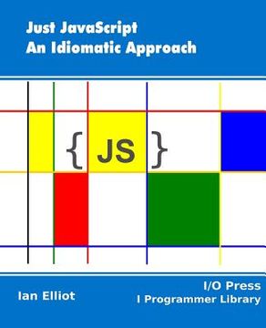 portada Just JavaScript: An Idiomatic Approach (en Inglés)