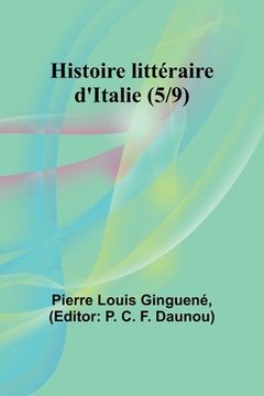 portada Histoire littéraire d'Italie (5/9) (en Inglés)