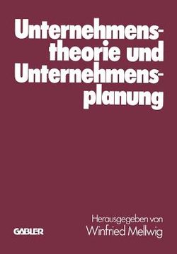 portada Unternehmenstheorie Und Unternehmensplanung: Helmut Koch Zum 60. Geburtstag (in German)