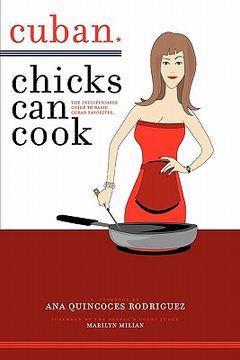 portada cuban chicks can cook: the indispensible guide to basic cuban favorites.