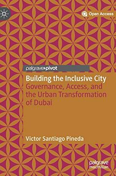 portada Building the Inclusive City: Governance, Access, and the Urban Transformation of Dubai (en Inglés)