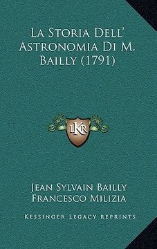 portada la storia dell' astronomia di m. bailly (1791) (en Inglés)