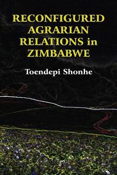 portada Reconfigured Agrarian Relations in Zimbabwe (en Inglés)
