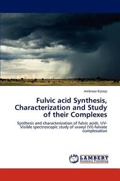 portada fulvic acid synthesis, characterization and study of their complexes