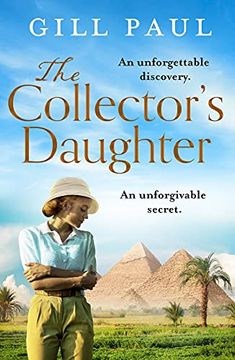 portada The Collector’S Daughter: A Gripping and Sweeping Tale of Unforgettable Discoveries and Unforgiveable Secrets for 2021 