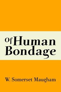 portada Of Human Bondage: Original and Unabridged (en Inglés)