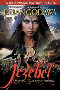 portada Jezebel: Harlot Queen of Israel: 1 (Chronicles of the Watchers) (en Inglés)