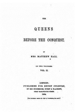 portada The Queens Before the Conquest - Vol. II (en Inglés)