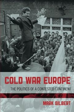 portada Cold War Europe: The Politics of a Contested Continent