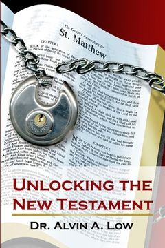 portada Unlocking the New Testament (en Inglés)