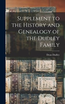 portada Supplement to the History and Genealogy of the Dudley Family (en Inglés)