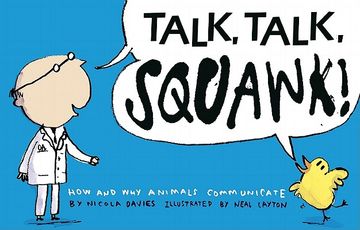 portada Talk, Talk, Squawk! A Human's Guide to Animal Communication (Animal Science) (in English)