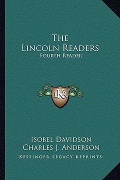 portada the lincoln readers: fourth reader (en Inglés)