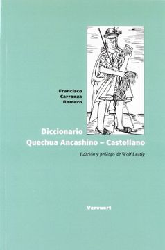 portada Diccionario Quechua Ancashino - Castellano. Edición y Prólogo de Wolf Lustig.